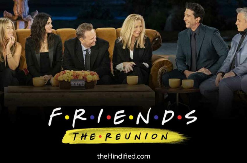  I know! Friends reunion आ रहा है।